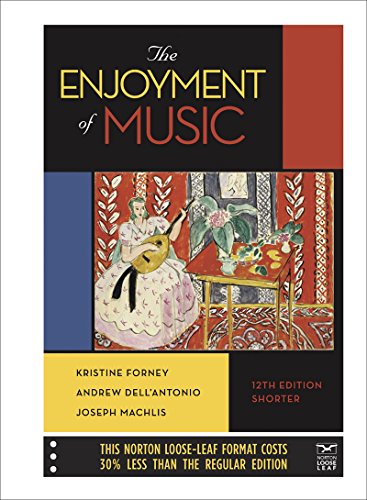 Stock image for The Enjoyment of Music (Shorter Twelfth Edition) for sale by SecondSale