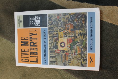 Imagen de archivo de Give Me Liberty!  " An American History, Seagull 3e V 1 a la venta por WorldofBooks
