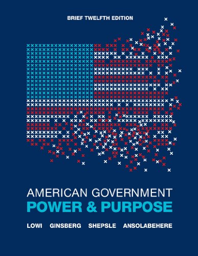 Stock image for American Government : Power and Purpose for sale by Better World Books