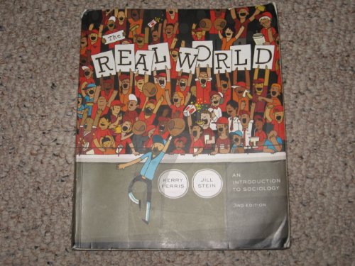 Beispielbild fr The Real World : An Introduction to Sociology zum Verkauf von Better World Books