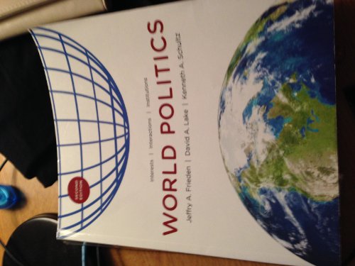 Imagen de archivo de World Politics: Interests, Interactions, Institutions a la venta por ThriftBooks-Atlanta