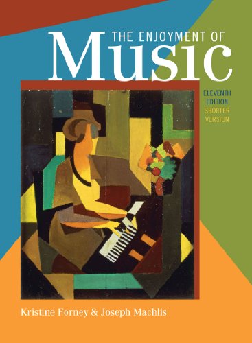 9780393912449: The Enjoyment of Music: An Introduction to Perceptive Listening: Shorter Version