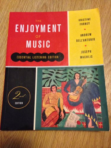 9780393912555: The Enjoyment of Music (Second Essential Listening Edition)