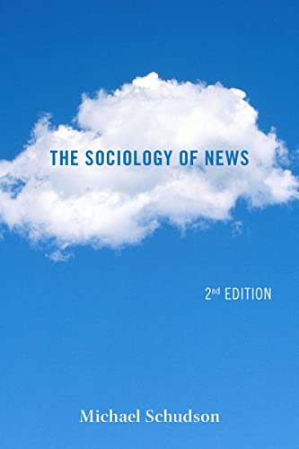9780393912876: The Sociology of News (Contemporary Societies)