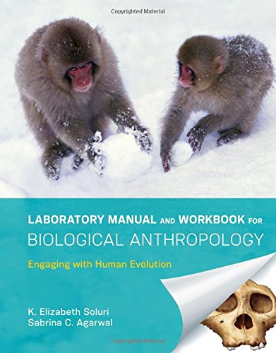Beispielbild fr Laboratory Manual and Workbook for Biological Anthropology: Engaging with Human Evolution zum Verkauf von Books From California