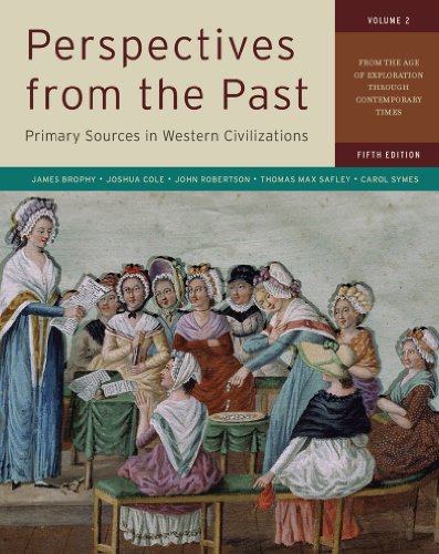 Stock image for Perspectives from the Past : Primary Sources in Western Civilizations - From the Age of Exploration Through Contemporary Times for sale by Better World Books: West