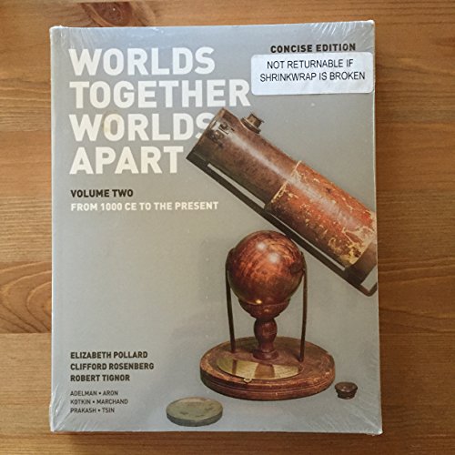 Stock image for Worlds Together, Worlds Apart: A History of the World: From the Beginnings of Humankind to the Present for sale by ThriftBooks-Atlanta