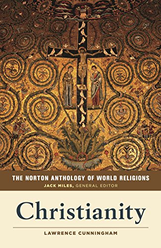 Beispielbild fr The Norton Anthology of World Religions: Christianity zum Verkauf von Textbooks_Source