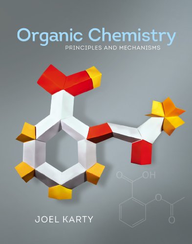 Imagen de archivo de Organic Chemistry: Principles and Mechanisms a la venta por Hawking Books