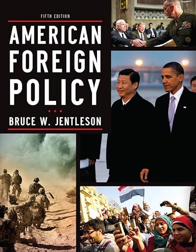 9780393919431: American Foreign Policy: The Dynamics of Choice in the 21st Century