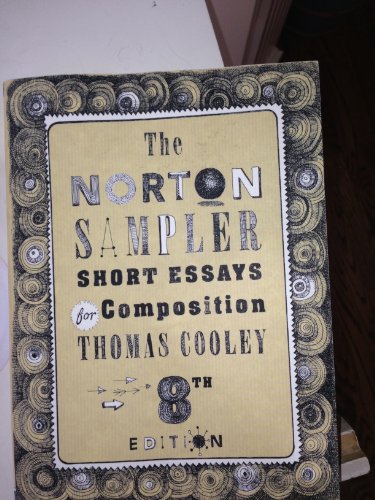 Beispielbild fr The Norton Sampler: Short Essays for Composition (Eighth Edition) zum Verkauf von Gulf Coast Books