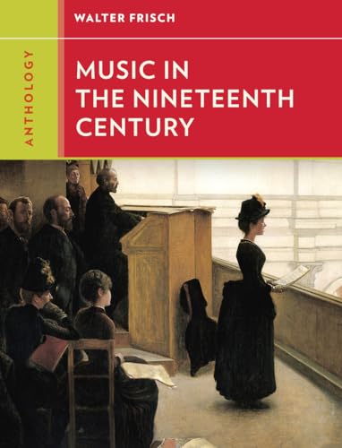 9780393920178: Anthology for Music in the Nineteenth Century (Western Music in Context: A Norton History)