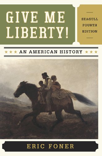 Stock image for Give Me Liberty!: An American History, 4th Edition for sale by SecondSale