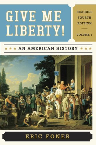 9780393920307: Give Me Liberty!: An American History To 1877- Chapters 1-15 - Seagull Edition