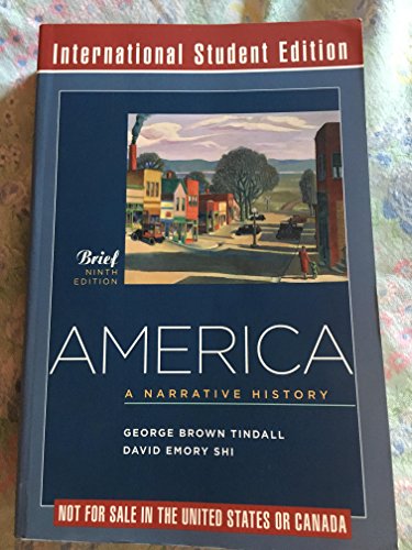 Beispielbild fr America  " A Narrative History 9e Brief 1 Vol International Student Edition zum Verkauf von WorldofBooks