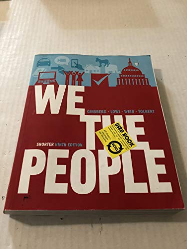 Beispielbild fr We the People : An Introduction to American Politics zum Verkauf von Better World Books