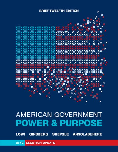 Stock image for American Government: Power and Purpose for sale by Books of the Smoky Mountains