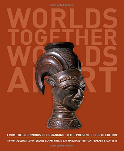 Beispielbild fr Worlds Together, Worlds Apart - a History of the World, Volume 1 : From the Beginnings of Humankind to the Present zum Verkauf von Better World Books