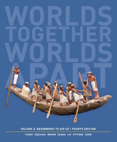 Beispielbild fr Worlds Together, Worlds Apart: A History of the World: Beginnings to 600 CE zum Verkauf von HPB-Diamond