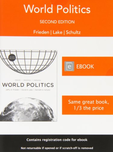 World Politics: Interests, Interactions, Institutions (9780393922240) by Jeffry A. Frieden