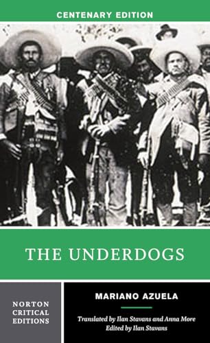 9780393922349: The Underdogs: A Norton Critical Edition (Norton Critical Editions)