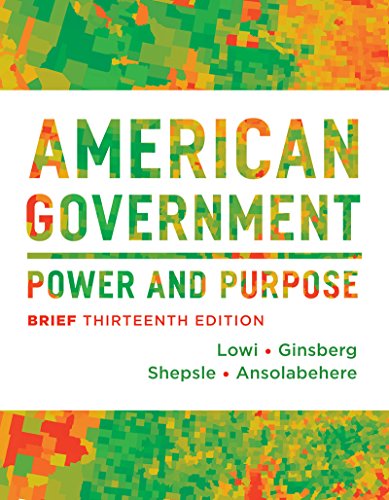 Imagen de archivo de American Government : Power and Purpose a la venta por Better World Books