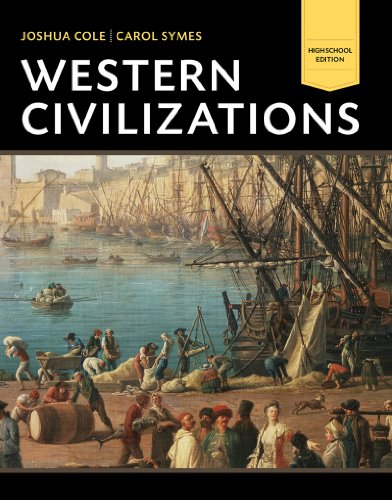 9780393923384: Western Civilizations: Their History & Their Culture: High School Edition