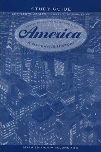 America: A Narrative History (Study Guide Volume 2) (9780393924190) by Eagles, Charles W.