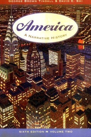 Beispielbild fr America: A Narrative History, Vol. 2, 6th Edition zum Verkauf von Reliant Bookstore