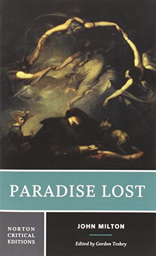 Paradise Lost: An Authoritative Text, Backgrounds and Sources, Criticism (Norton Critical Editions) - Milton, John