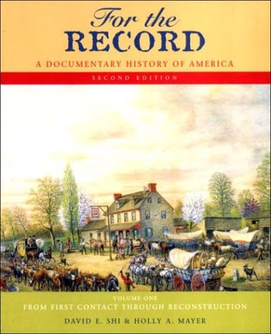 Beispielbild fr For the Record: A Documentary History of America : From Contact Through Reconstruction zum Verkauf von Wonder Book