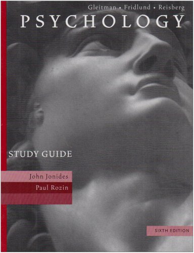 Psychology - Study Guide - Gleitman, Henry; Fridlund, Alan J.;Reisberg, Daniel; Jonides, John and Rozin, Paul
