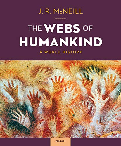 Imagen de archivo de The Webs of Humankind: A World History | Volume 1 | Review Copy a la venta por Jenson Books Inc