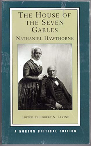 The House of the Seven Gables (First Edition) (Norton Critical Editions) - Hawthorne, Nathaniel