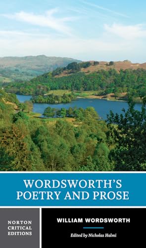 

Wordsworth s Poetry and Prose: A Norton Critical Edition