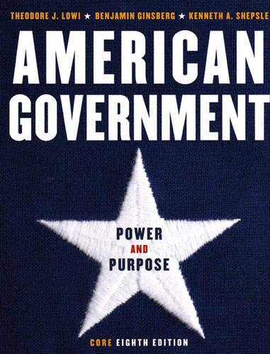 Imagen de archivo de American Government : Power and Purpose: Core Version a la venta por Better World Books: West