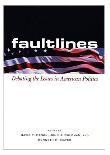 Beispielbild fr Faultlines : Debating the Issues in American Politics zum Verkauf von HPB-Red