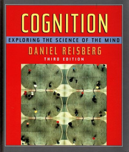 Beispielbild fr Cognition " Exploring the Science of the Mind 3e zum Verkauf von WorldofBooks