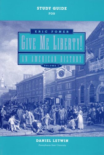9780393925432: Give Me Liberty!: Volume 1 Study Guide