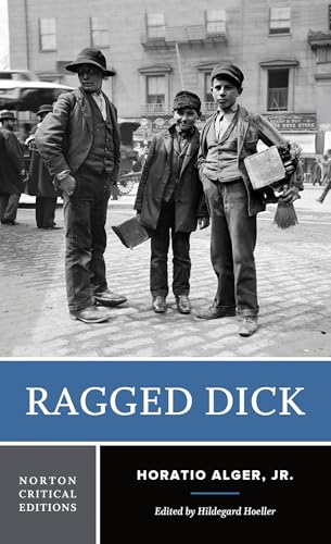 Imagen de archivo de Ragged Dick (First Edition) (Norton Critical Editions) a la venta por SecondSale