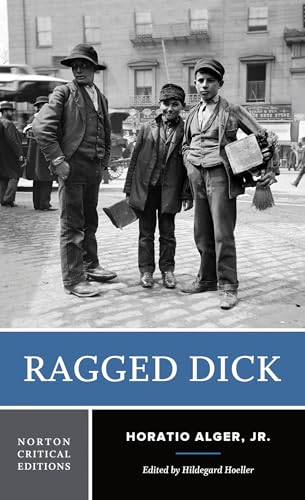 9780393925890: Ragged Dick: Or, Street Life in New York With Boot Blacks: 0