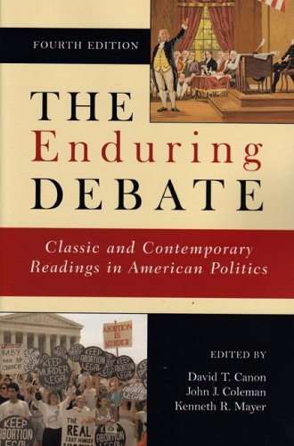 Beispielbild fr The Enduring Debate : Classic and Contemporary Readings in American Politics zum Verkauf von Better World Books