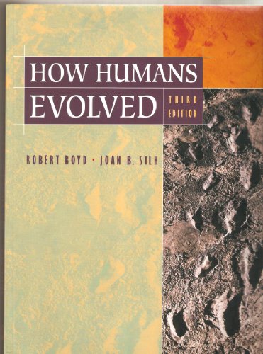 How Humans Evolved - Boyd, Robert and Silk, Joan