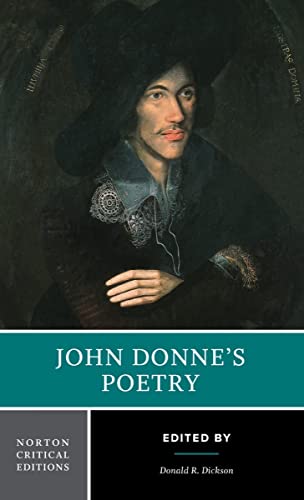Beispielbild fr John Donnes Poetry: A Norton Critical Edition (Norton Critical Editions) zum Verkauf von Goodwill of Colorado