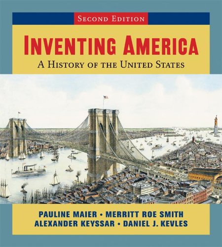Beispielbild fr Inventing America, Second Edition (Single-Volume Edition) (v. 1-2) zum Verkauf von More Than Words
