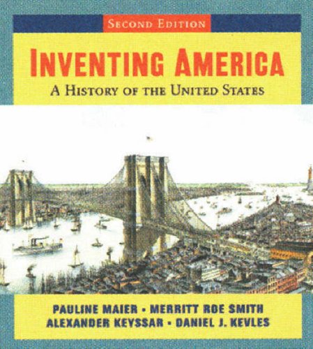 Stock image for Inventing America: A History of the United States, Vol. 1 for sale by SecondSale