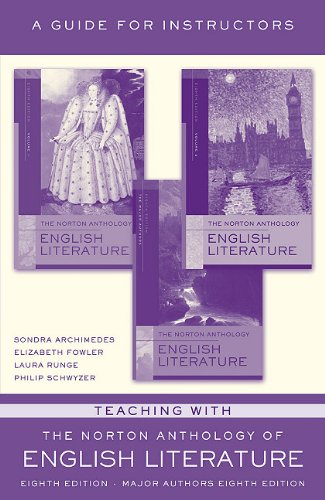 Beispielbild fr Teaching with the Norton Anthology of English Literature - Eighth Edition: A Guide for Instructors zum Verkauf von THE OLD LIBRARY SHOP