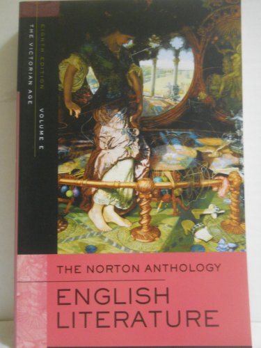 Stock image for The Norton Anthology of English Literature Vol. E : The Victorian Age for sale by Better World Books