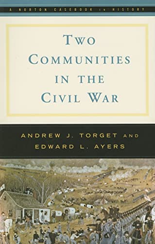 Stock image for Two Communities in the Civil War (A Norton Casebook in History) for sale by HPB-Ruby