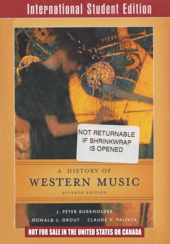 Beispielbild fr A History of Western Music (Seventh International Student Edition) zum Verkauf von Zoom Books Company